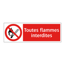 Toutes flammes interdites