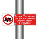 La cage d'escalier ne doit pas être obstruée pour des raisons d'évacuation.