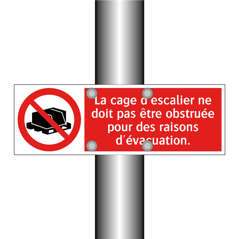 La cage d'escalier ne doit pas être obstruée pour des raisons d'évacuation.