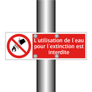 L'utilisation de l'eau pour l'extinction est interdite