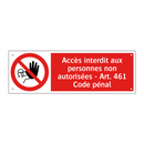 Accès interdit aux personnes non autorisées - Art. 461 Code pénal