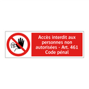 Accès interdit aux personnes non autorisées - Art. 461 Code pénal
