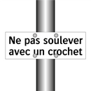 Ne pas soulever avec un crochet