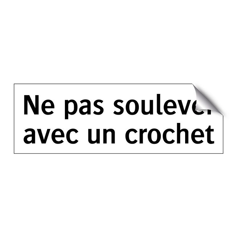 Ne pas soulever avec un crochet