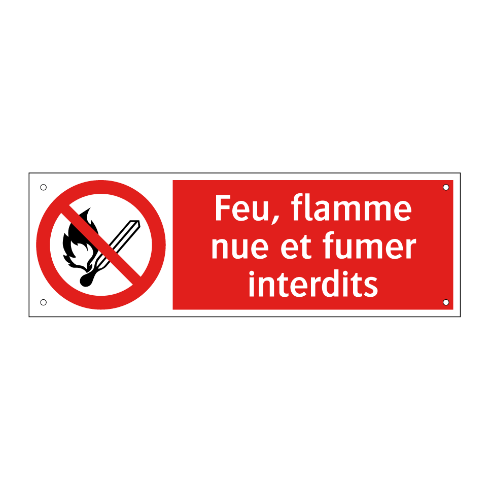 Feu, flamme nue et fumer interdits