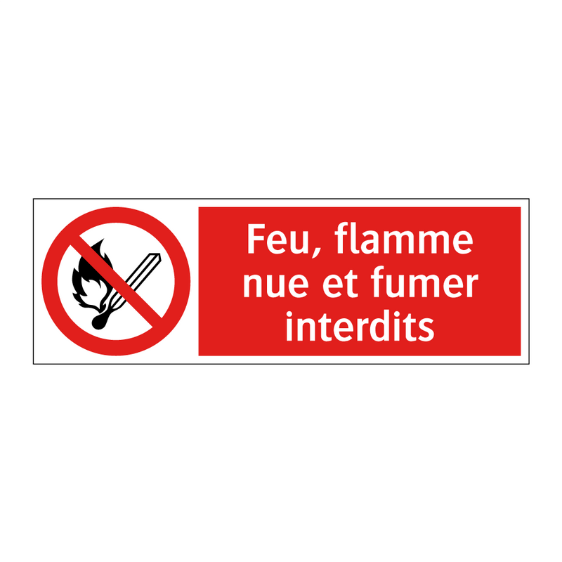 Feu, flamme nue et fumer interdits