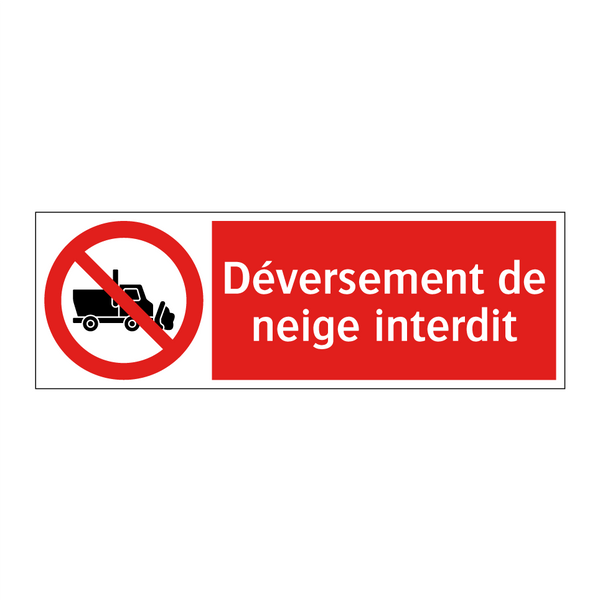 Déversement de neige interdit