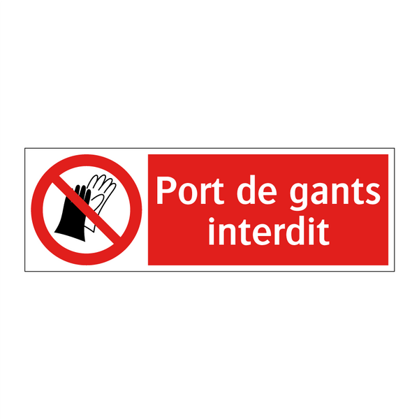 Port de gants interdit