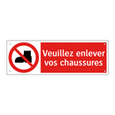 Veuillez enlever vos chaussures