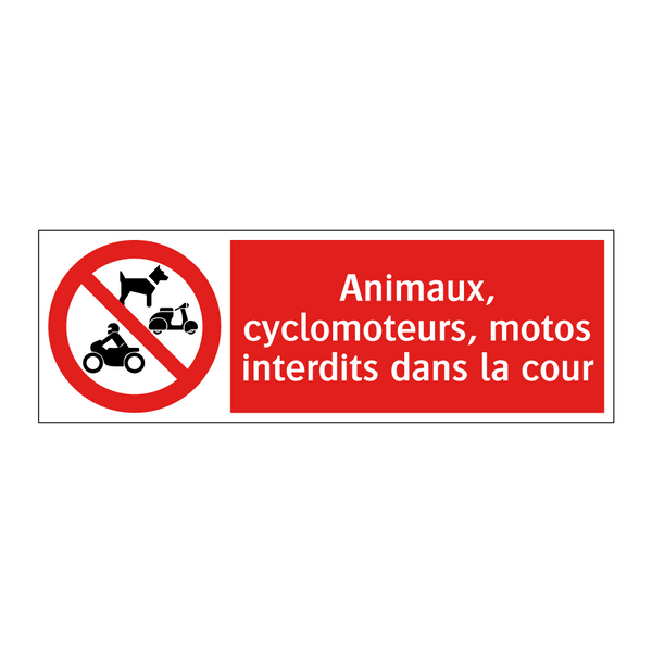 Animaux, cyclomoteurs, motos interdits dans la cour