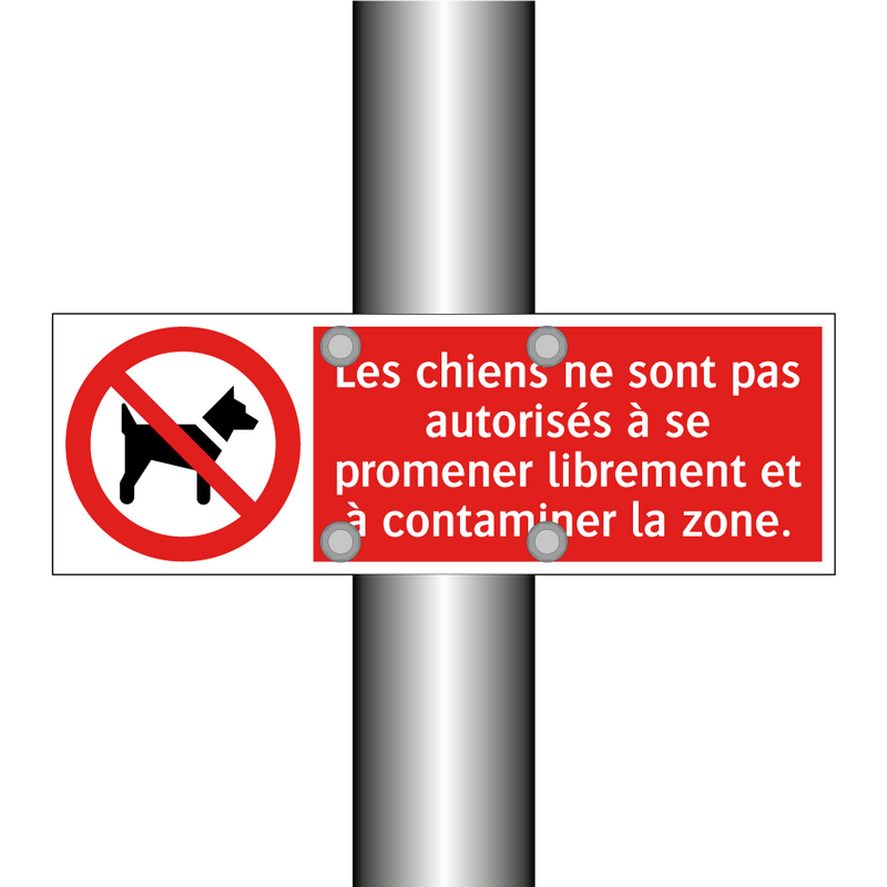 Les chiens ne sont pas autorisés à se promener librement et à contaminer la zone.