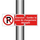Attention : Gardez la zone de chargement dégagée