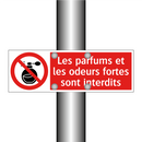 Les parfums et les odeurs fortes sont interdits