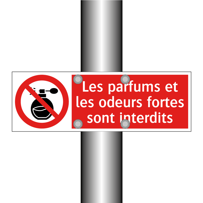Les parfums et les odeurs fortes sont interdits
