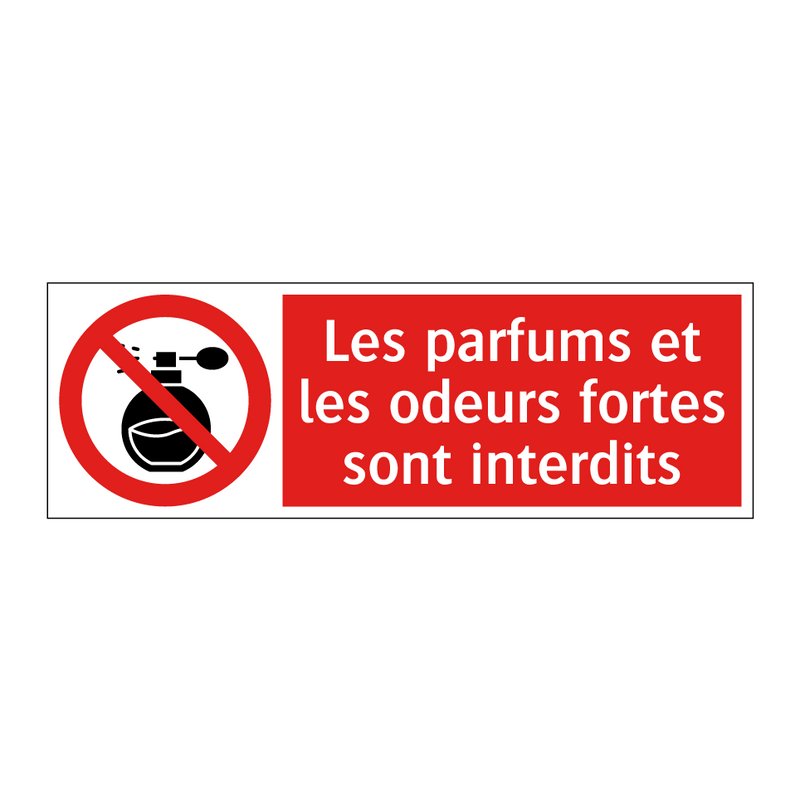 Les parfums et les odeurs fortes sont interdits