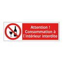 Attention ! Consommation à l'intérieur interdite