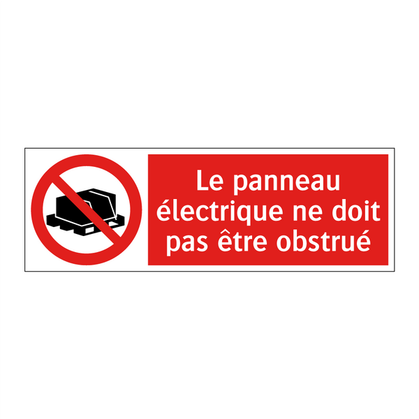 Le panneau électrique ne doit pas être obstrué