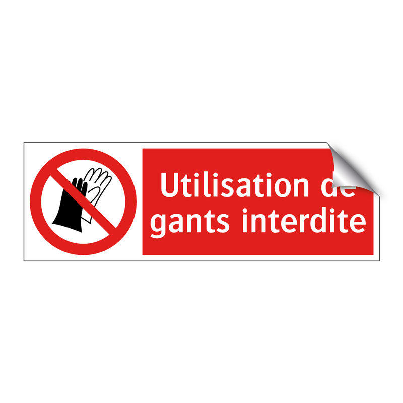 Utilisation de gants interdite