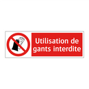 Utilisation de gants interdite