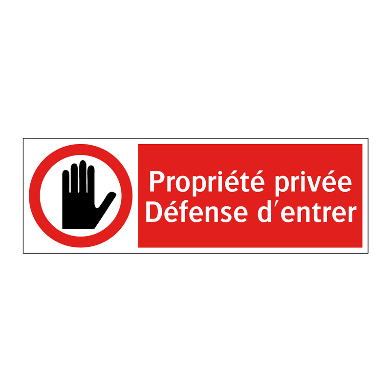 Propriété privée Défense d'entrer