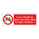 Il est interdit de garer des vélos dans la cage d'escalier !