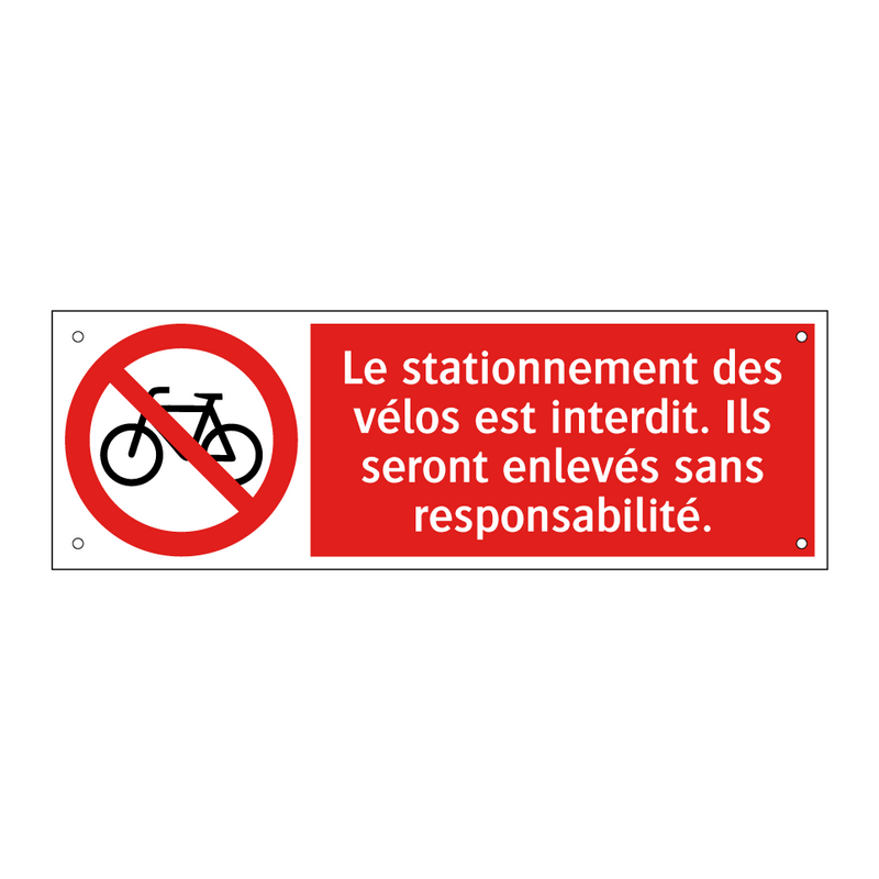 Le stationnement des vélos est interdit. Ils seront enlevés sans responsabilité.