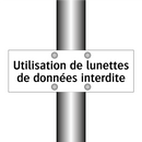 Utilisation de lunettes de données interdite