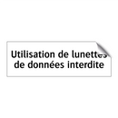 Utilisation de lunettes de données interdite