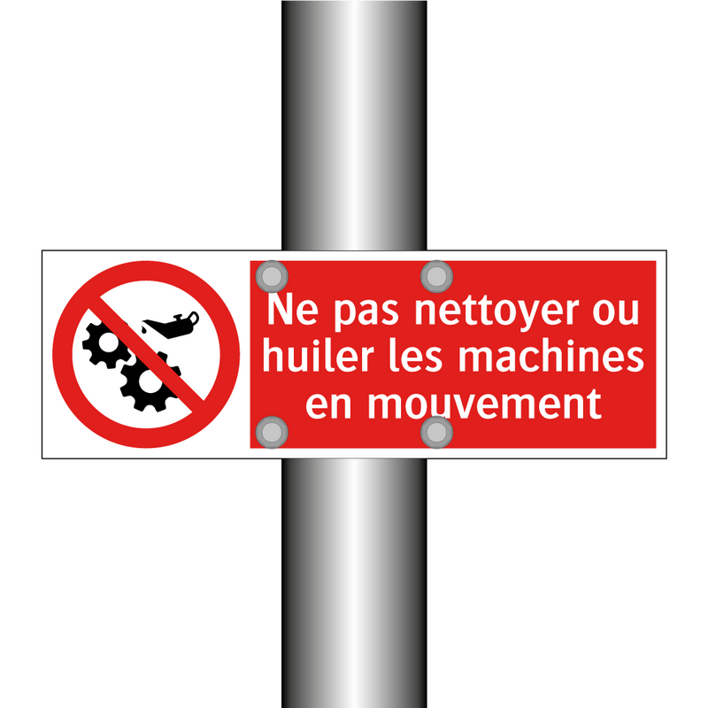 Ne pas nettoyer ou huiler les machines en mouvement