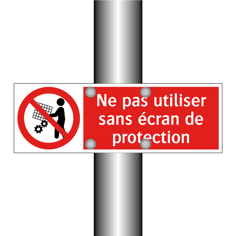 Ne pas utiliser sans écran de protection