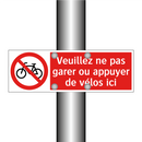 Veuillez ne pas garer ou appuyer de vélos ici