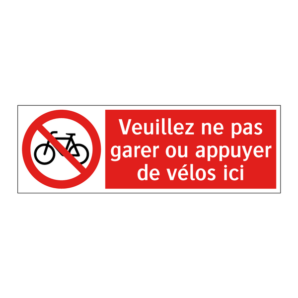 Veuillez ne pas garer ou appuyer de vélos ici