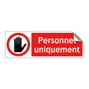 Personnel uniquement
