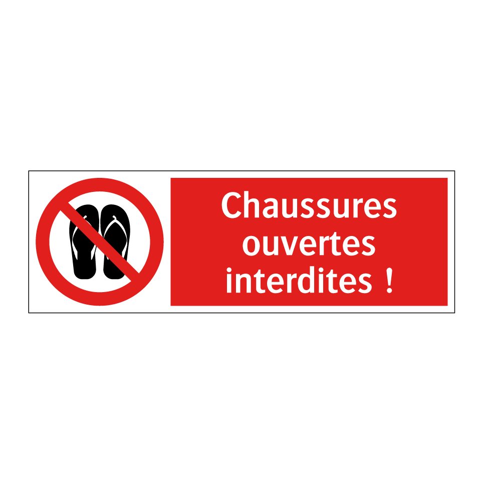 Chaussures ouvertes interdites !
