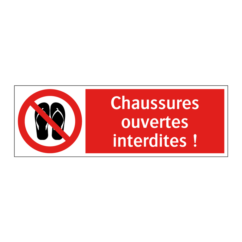 Chaussures ouvertes interdites !