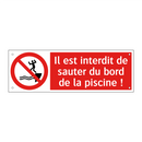 Il est interdit de sauter du bord de la piscine !