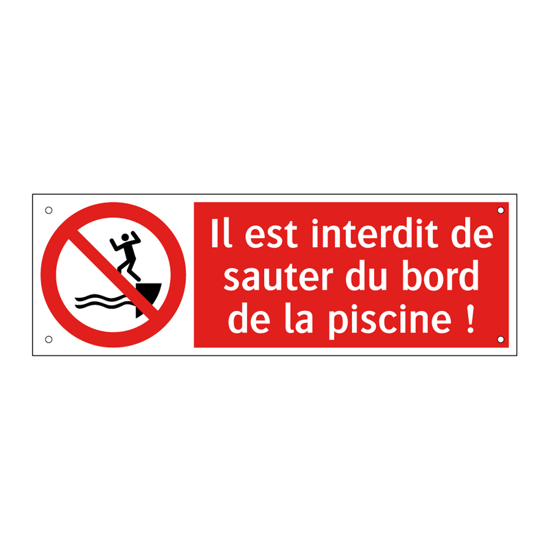 Il est interdit de sauter du bord de la piscine !