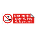 Il est interdit de sauter du bord de la piscine !