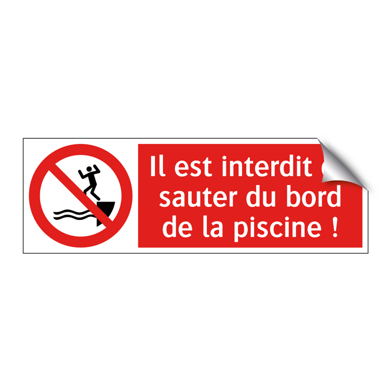 Il est interdit de sauter du bord de la piscine !