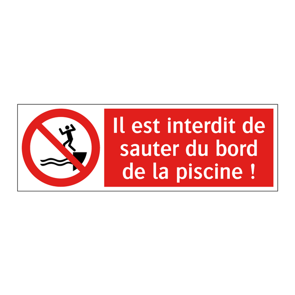 Il est interdit de sauter du bord de la piscine !