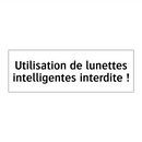 Utilisation de lunettes intelligentes interdite !
