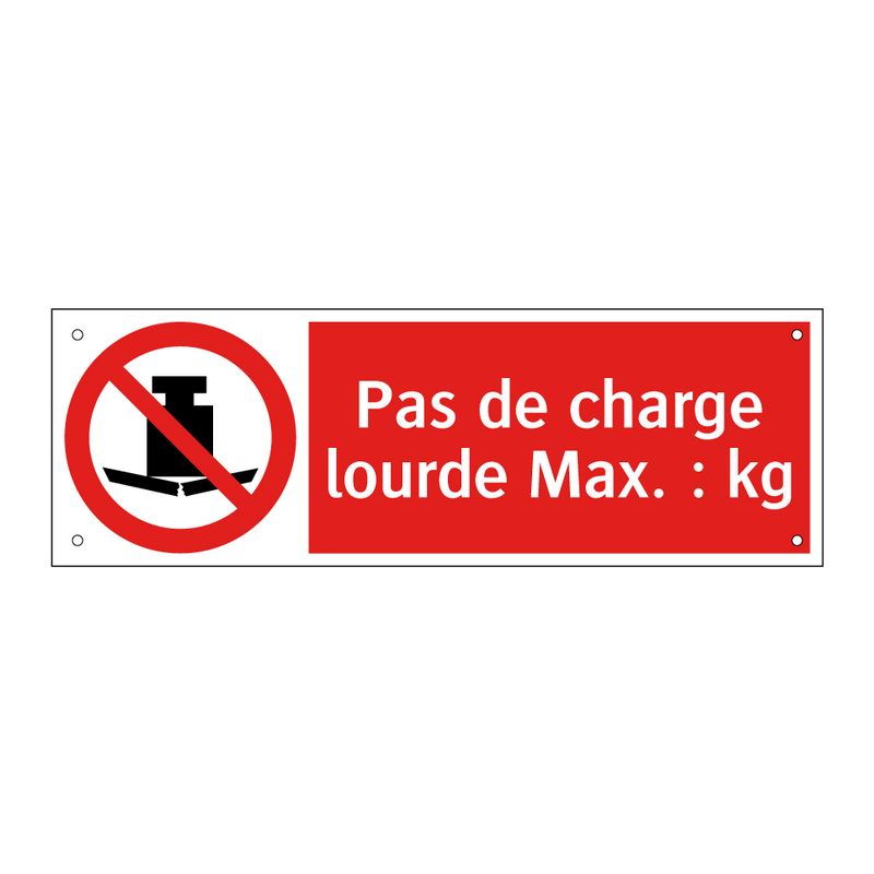 Pas de charge lourde Max. : kg