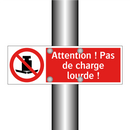 Attention ! Pas de charge lourde !