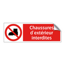 Chaussures d'extérieur interdites