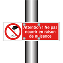 Attention ! Ne pas nourrir en raison de nuisance