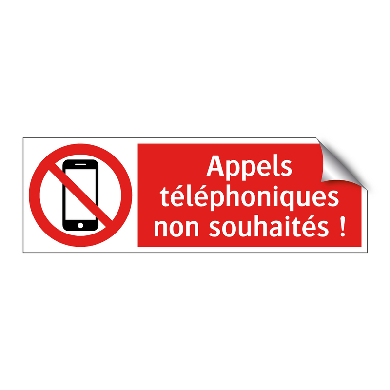 Appels téléphoniques non souhaités !