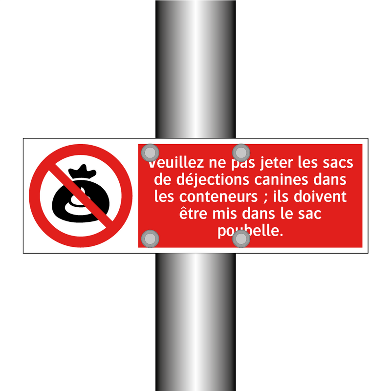 Veuillez ne pas jeter les sacs de déjections canines dans les conteneurs ; ils doivent être mis dans le sac poubelle.