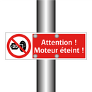 Attention ! Moteur éteint !