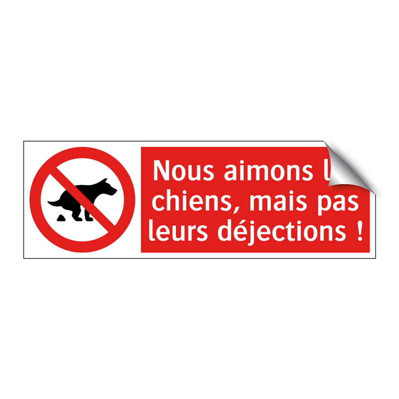 Nous aimons les chiens, mais pas leurs déjections !