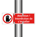 Attention ! Interdiction de s'installer